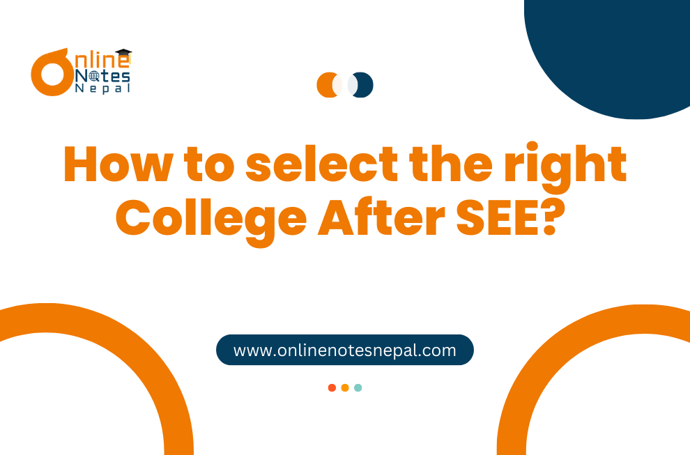 How to select the right college after SEE?