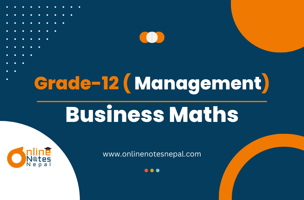 Business Maths - Grade 12 (Management)