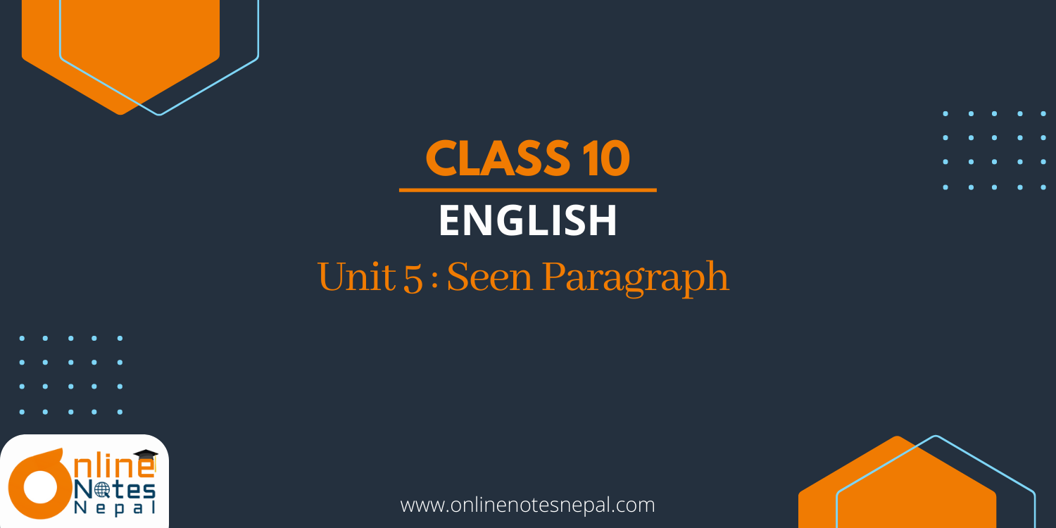 Unit 5: Seen Paragraph