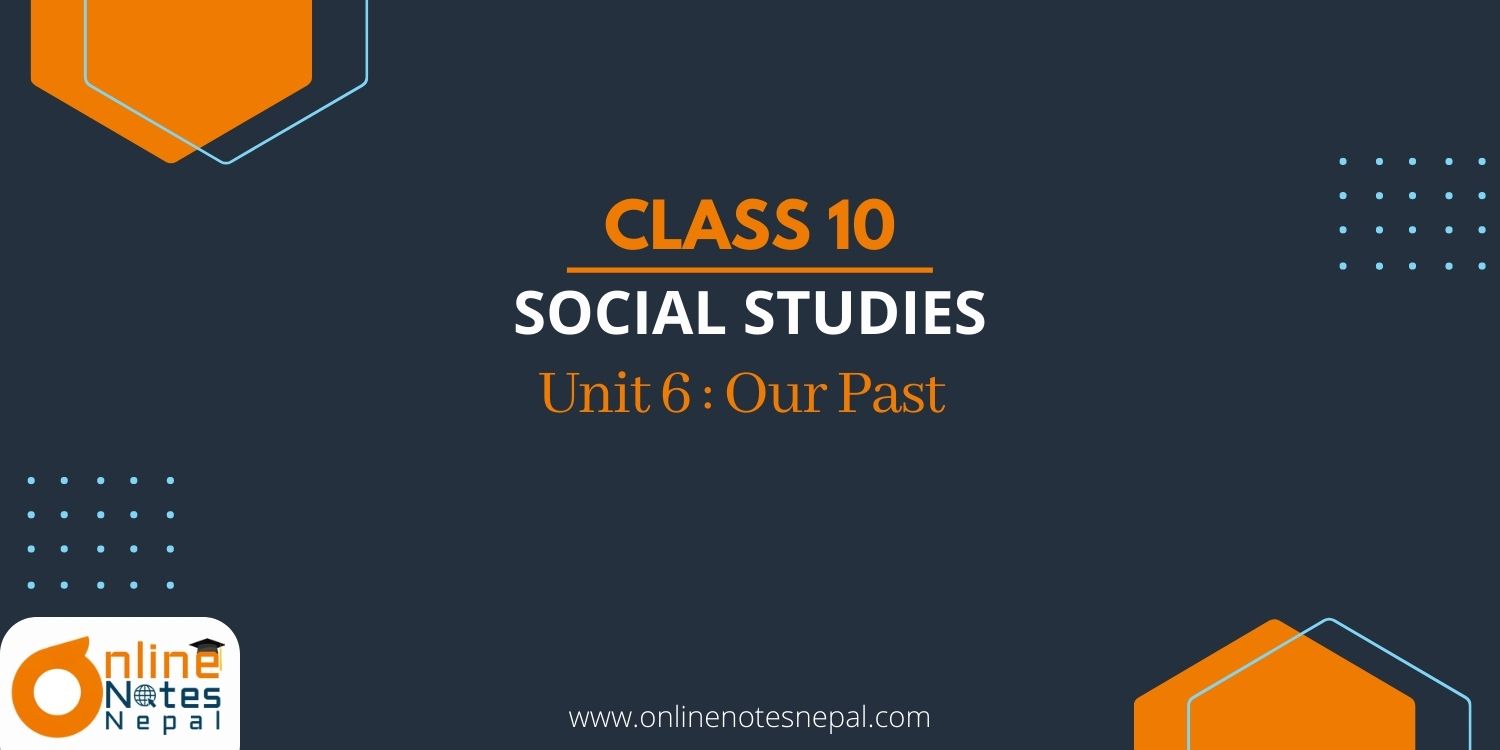 Unit 6: Our Past